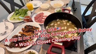 Life in USA🇺🇸A day in our Life Vlog Walk-in Closet Cleaning | Samgyupsa-Bahay #adayinourlifevlogs