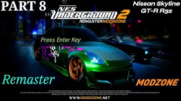 NFS Underground 2 Remaster ModZone | Part 8 |  Skyline R32 | Hard Difficulty | Manual Transmission