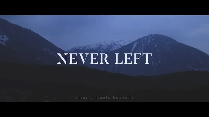Nathan Taylor ~ Never Left (Lyrics)