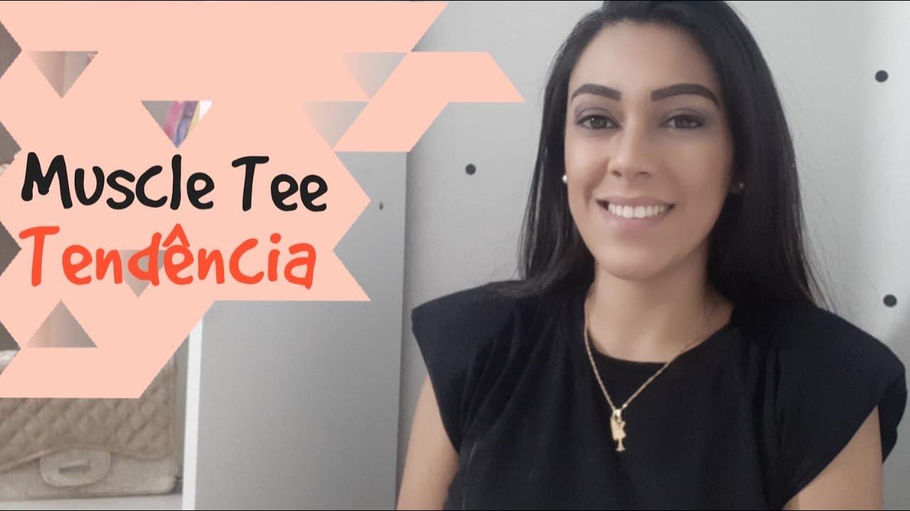 Muscle Tee Como Usar? Tendência para 2020