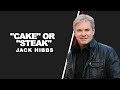 Cake or steak