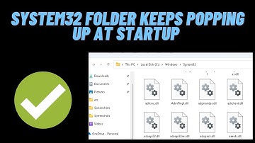 How to fix System32 Folder Keeps Popping up at Startup in Windows