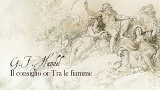 G.F. Handel: Cantata «Tra le Fiamme or Il Consiglio» HWV 170