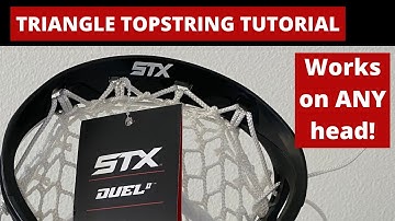 Triangle Topstring Stringing Tutorial-- Works on any lacrosse head!