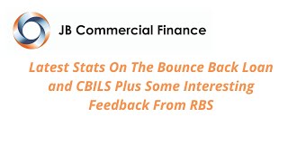 Latest Stats On The Bounce Back Loan and CBILS Plus Some Interesting Feedback From RBS