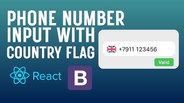 Phone Number Input with Country Flags & Validation | React + Bootstrap
