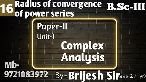 Radius of convergence of power series•Lec-16•Brijesh sir