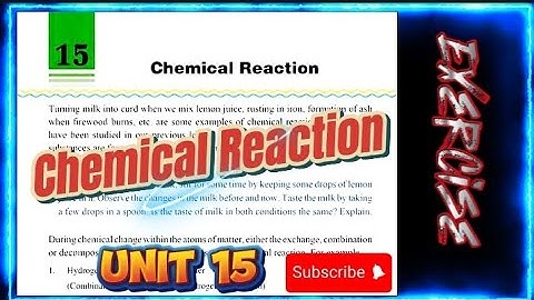 Class 9 ||  Science and Technology || Unit 15 || Chemical Reaction || Exercise