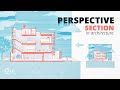 Perspective section in architecture the best workflow