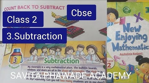 New enjoying mathematics 2 | chapter 3 Subtraction _ Count Back to Subtract | SAVITA PHAWADE ACADEMY
