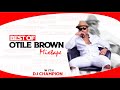 BEST OF OTILE BROWN SONGS DJ MIX 2023 VOL.1 | VIDEO MIXTAPE - DJ CHAMPION KENYA