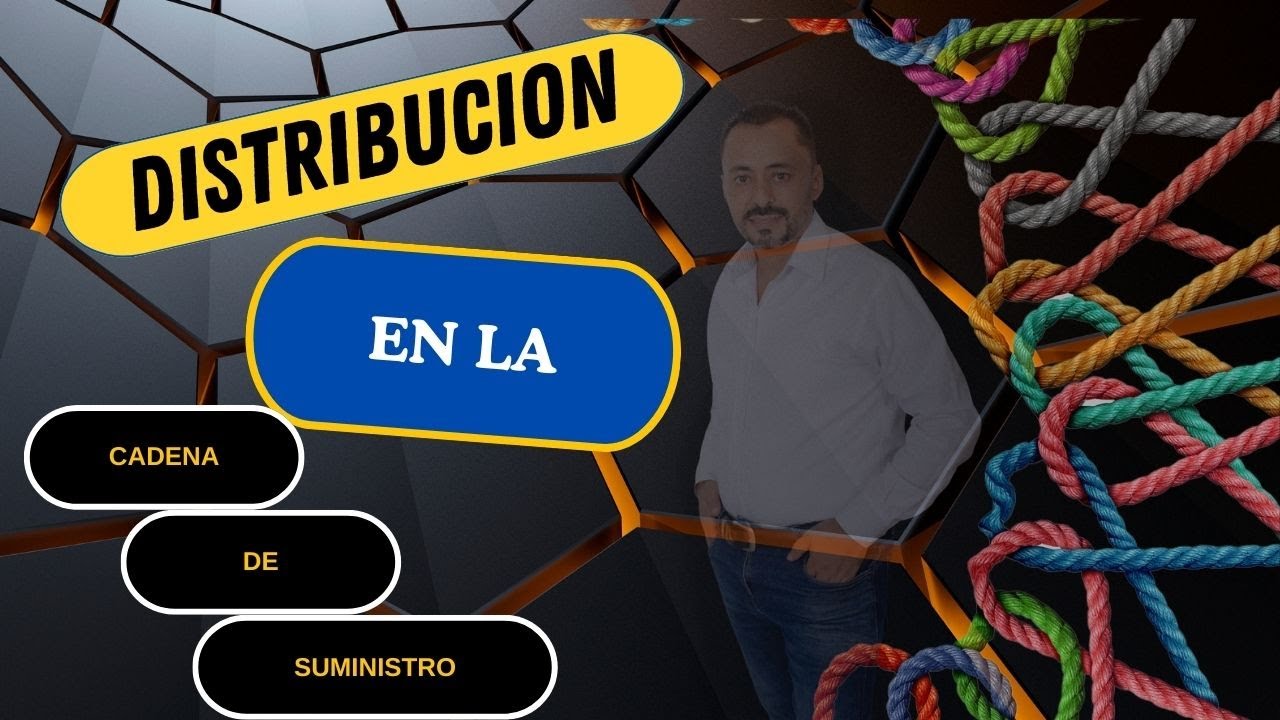 Distribución en la Cadena de Suministro - YouTube