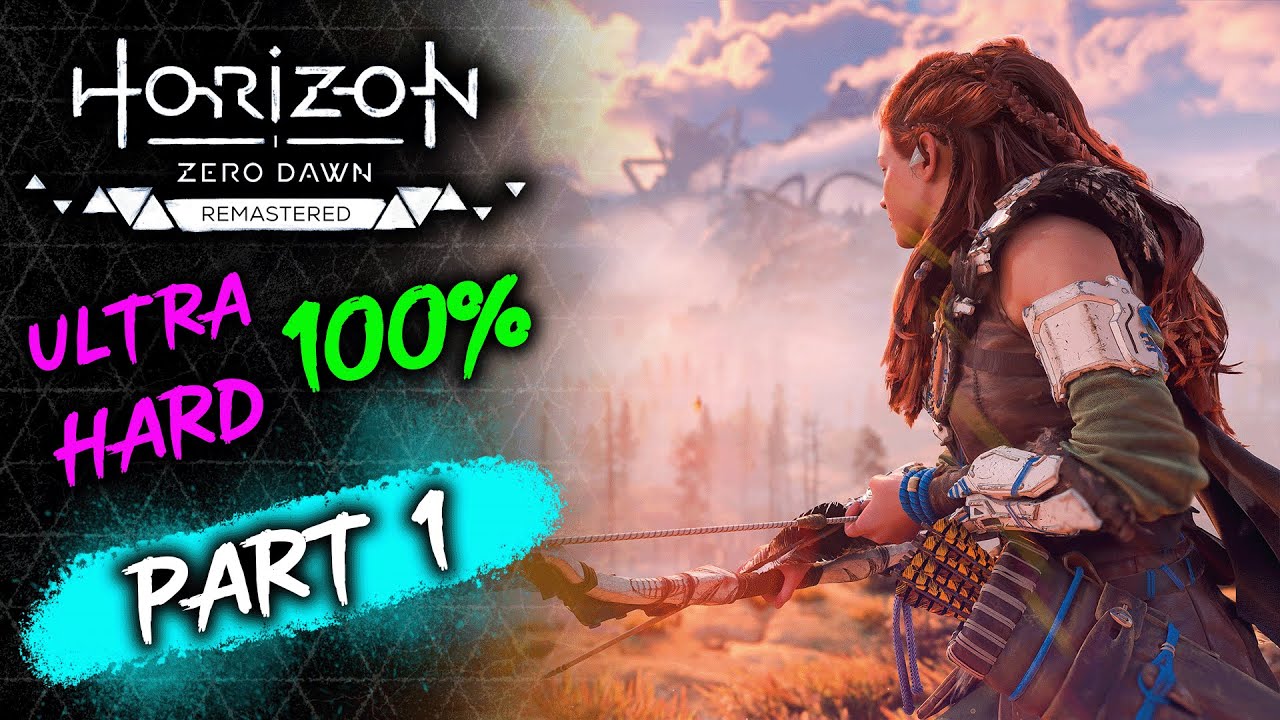 🏹 Horizon Zero Dawn Remastered Part 1 (Ultra Hard 100)