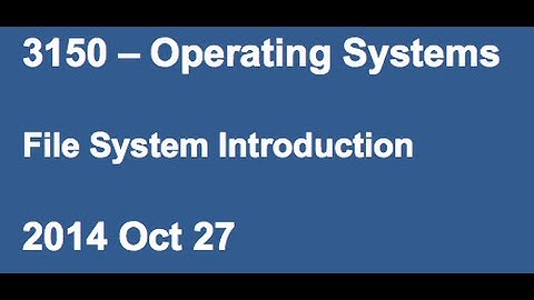 CSCI3150 Lecture - File System Intro (Oct 27)