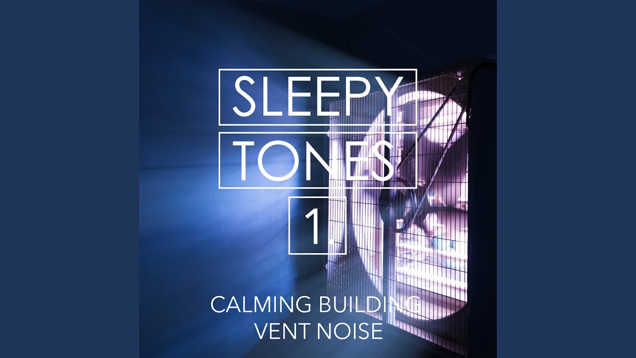 Calming Building Vent Noise, Pt. 3