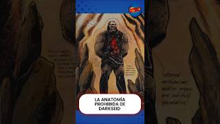 LA ANATOMÍA PROHIBIDA DE DARKSEID #SHORTS