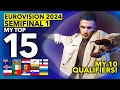 Eurovision ESC 2024 | My TOP 15 | First Semifinal (My 10 Qualifiers)