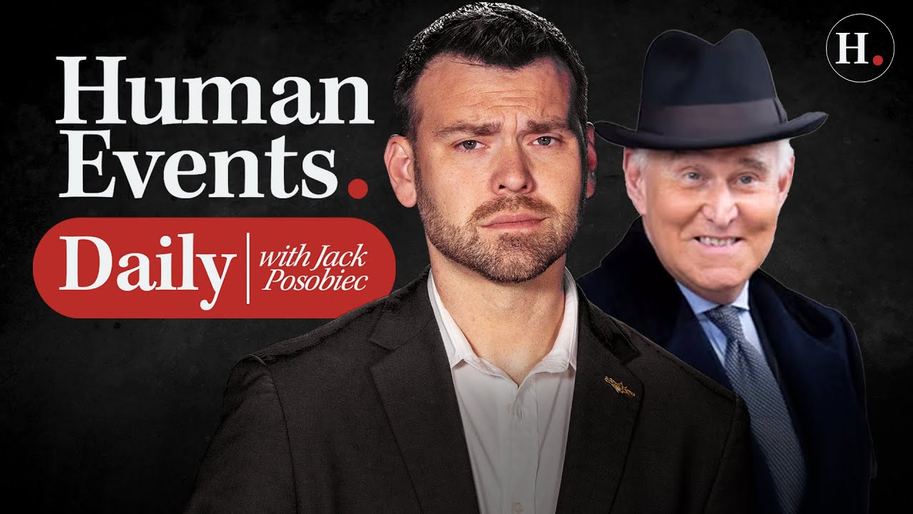 HUMAN EVENTS DAILY WITH JACK POSOBIEC - YouTube
