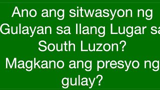 Ano ang sitwasyon ng gulayan sa ilang parte ng Quezon, Laguna at Batangas?