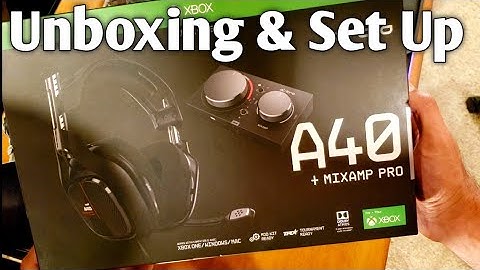 Astro A40TP Xbox One Gaming Headset : Unboxing & Set Up