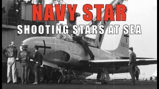 Navy Star Was The Navy Version Of The Shooting Star Lockheeds Greatest Missed Opportunity?