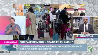 Jordi Cañas en Canal Sur sobre la prohibición del cobro del equipaje de mano en los aviones
