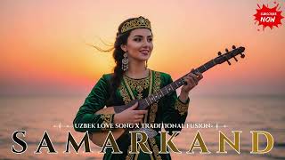 Best Uzbek Love Traditional Fusion Mix 2026 💖 Exotic Sunset Aydarkul Romantic Song Mix