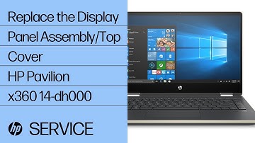 Replace the Display Panel Assembly/Top Cover | HP Pavilion x360 14-dh000 | HP