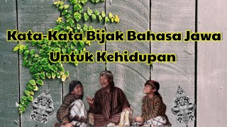 Kata-Kata Bijak Bahasa Jawa Untuk Kehidupan