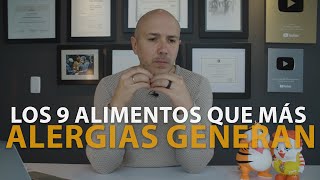 Los 9 Alimentos Que Más Alergias Generan | Dr. Carlos Jaramillo