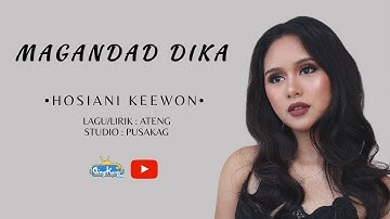 Hosiani Keewon - Magandad Dika (Menantimu) | Video lirik
