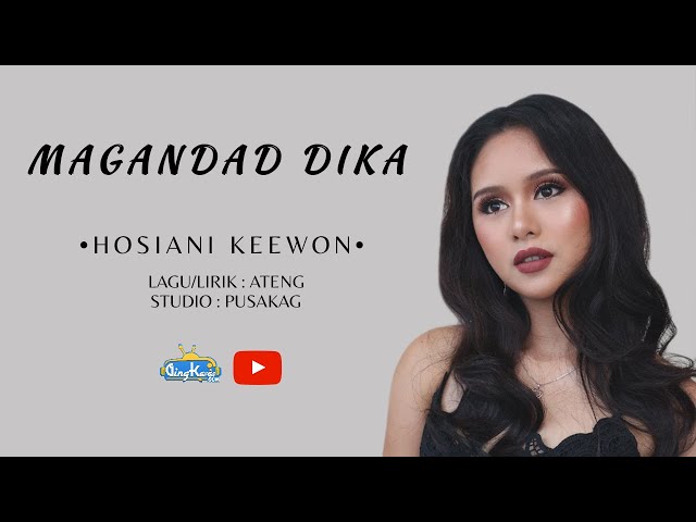 Hosiani Keewon - Magandad Dika (Menantimu) | Video lirik class=