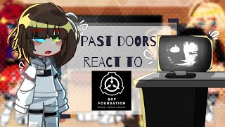 Past DOORS react to fandoms (SCPs) |GCRV| |ORIGINAL|[Creds and more details on desc.]