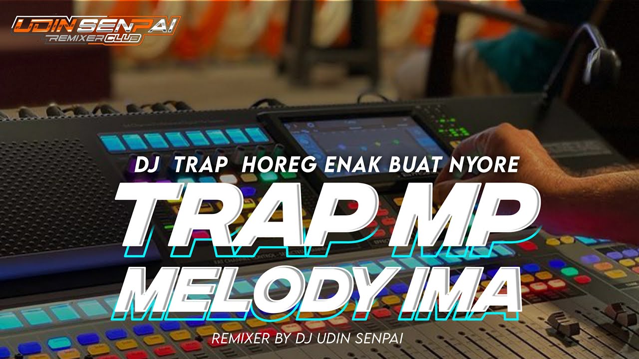 DJ TRAP OPENING CEKSOUND X MELODY IMA ..!! DJ TERBARU 2024 by udin senpai