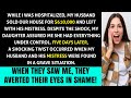 My Husband Sold Our House for $610,000 While I Was Hospitalized and Jetted Off with His Mistress!