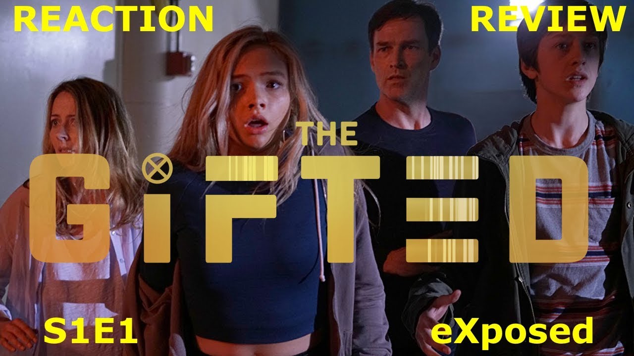 The Gifted Season 1 Episode 1 eXposed Reaction & Review