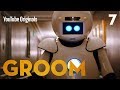 Groom  episode 7