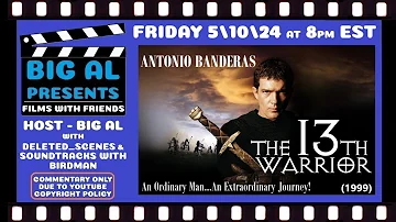 Films with Friends.... "THE 13th WARRIOR" (1999) commentary only