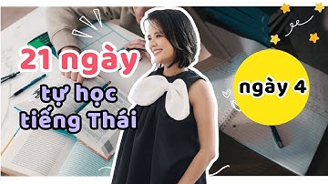 ✿ 21 NGÀY TỰ HỌC TIẾNG THÁI - NGÀY 4 - CÁT NGỌC