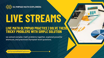 Live Math Olympiad Practice | Solve These Tricky Problems With Simple Solution