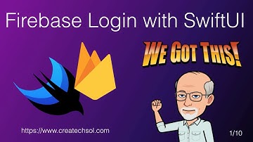 1  Firebase Login with SwiftUI Introduction