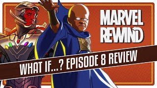 What If...? Episode 8 Spoiler Discussion | Marvel Rewind