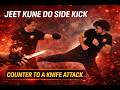 Jeet Kune Do KNIFE DEFENSE RETREATING SIDE KICK 