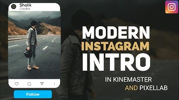 Modern Instagram Intro In Kinemaster | Dream  Editing | DE |  How to make Instagram intro