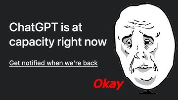 "ChatGPT is at capacity right now"