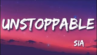 Unstoppable - Sia (Lyrics) | Ed Sheeran, Ava Max, The Weeknd