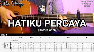 Hatiku Percaya - Edward Chen [ Gitar Fingerstyle + Tab ] By Rio Chong