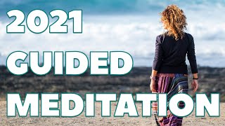 Listen to this New Year Meditation for 2021 daily (30 minutes of guided meditation)