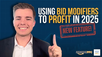 Using Amazon PPC Bid Modifiers to PROFIT - NEW 2025 UPDATE