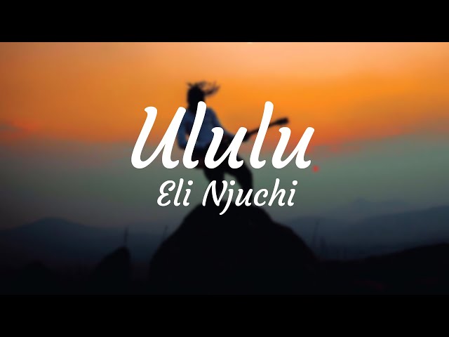 Eli Njuchi - Ululu (Lyric Video) class=